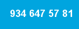 934 647 57 81